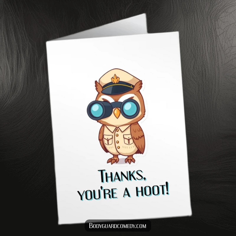 Funny Free Printable Thank You Card with a uniformed owl holding binoculars, conveying attentive gratitude with a humorous edge.